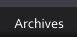 Archives